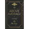 Above Average: The Science of Achievement