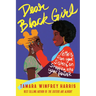 Dear Black Girl: Letters from Your Sisters on Stepping Into Your Power
