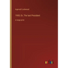 1900; Or, The last President: in large print