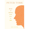 Peter Tork: Words of Wisdom from A.A. to ZEN