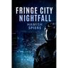 Fringe City Nightfall