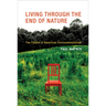 Living Through the End of Nature: The Future of American Environmentalism