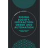 Digital Society, Interaction Order and Automation