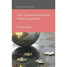 Time, Communication and Global Capitalism