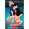 Love and Other Risky Business