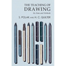 The Teaching of Drawing - Its Aims and Methods