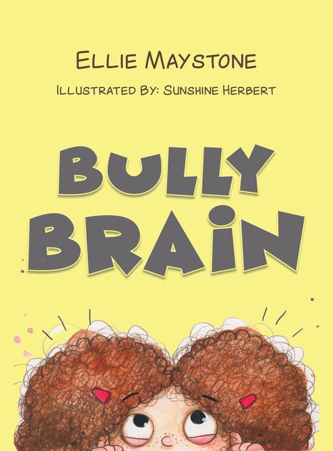 Bully Brain - Hardcover by Books by splitShops