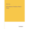 On the Influence of Variations of Electric Tension