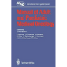 Manual of Adult and Paediatric Medical Oncology