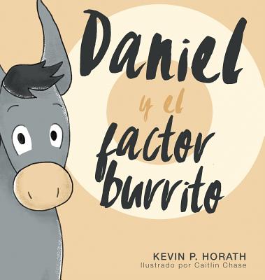 Daniel y el factor burrito - Hardcover by Books by splitShops