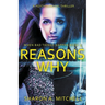 Reasons Why: A Psychological Thriller