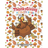 Happy Thanksgiving Activity Book: Coloring, Mazes, Sudoku, Tik-Tac-Toe Pages - Young Turkey Dancing Funny Design, A Great Fun Gift For Toddlers, Pre-S