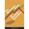 The Bloomberg Guide to Business Journalism