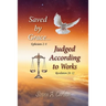 Save by Grace...Judged According to Works