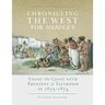 Chronicling the West for Harper's: Coast to Coast with Frenzeny & Tavernier in 1873-1874 Volume 12