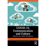 Covid-19, Communication and Culture: Beyond the Global Workplace