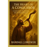 The Heart of a Conqueror