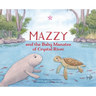 Mazzy and the Baby Manatee of Crystal River