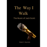 The Way I Walk: The Music of Jack Scott