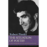 The Situation of Poetry: Contemporary Poetry and Its Traditions