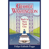 George Washington Back in New York City