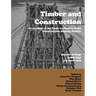 Timber and Building Construction: Proceedings of the Ninth Conference of the Construction History Society