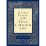 Golden Booklet of the True Christian Life