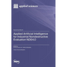 Applied Artificial Intelligence for Industrial Nondestructive Evaluation NDE4.0
