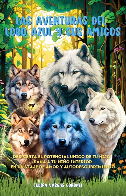 Las aventuras del Lobo Azul y sus amigos - Paperback by Books by splitShops