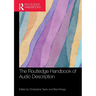 The Routledge Handbook of Audio Description