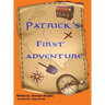 Patrick's First Adventure