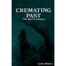 Cremating Past