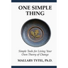 One Simple Thing: Simple Tools for Living Your Own Theory of Change