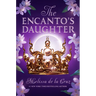 The Encanto's Daughter