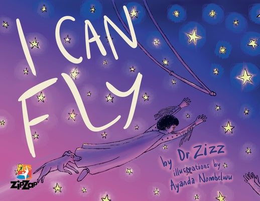 I Can Fly: The Inspiring Story of the Zip Zap Children's Circus - Paperback by Books by splitShops