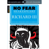 Richard III: No Fear Shakespeare Side-By-Side Plain English