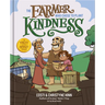 The Farmer Who Chose to Plant Kindness