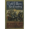 Until I Have No Country