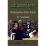Jade Woman Qigong: The Healing Power of Taoist Medicine for Every Woman