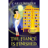 The Fiancé is Finished: A Humorous Paranormal Cozy Mystery