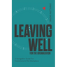 Leaving Well for the Organization: A Navigation Guide for Workplace Transitions