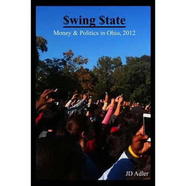 $wing $tate: Money and Politics in Ohio 2012