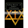 Indian Roots of Judeo-Christianity