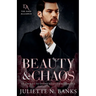 Beauty & Chaos: Enemies to Lovers Billionaire Romance