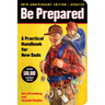 Be Prepared (20th Anniversary Edition): A Practical Handbook for New Dads