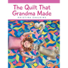 The Quilt That Grandma Made