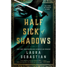 Half Sick of Shadows