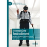 Immersive Embodiment: Theatres of Mislocalized Sensation