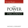 The Power of Precedent