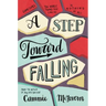 A Step Toward Falling